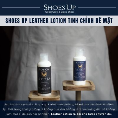 Shoes Up Leather Lotion - Sữa vệ sinh & dưỡng da dịu nhẹ Túi xách,Giày Da, phụ kiện đồ da.